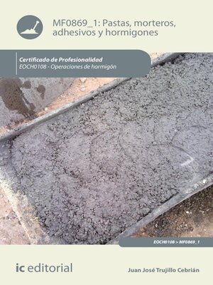 cover image of Pastas, morteros, adhesivos y hormigones. EOCH0108